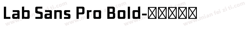Lab Sans Pro Bold字体转换